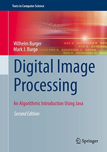 Full Download Digital Image Processing An Algorithmic Introduction Using Java Texts In Computer Science 