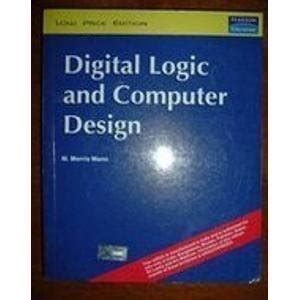 Full Download Digital Logic And Computer Design By Morris Mano 3Rd Edition Solutions 