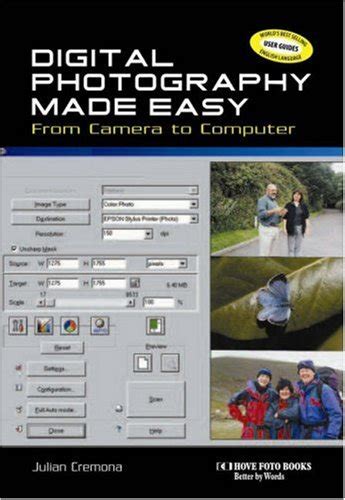 Full Download Digital Photography Made Easy From Camera To Computer 