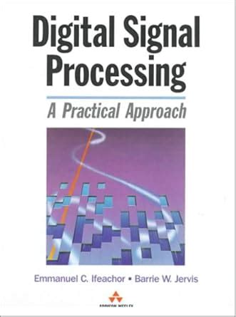 Read Online Digital Signal Processing A Practical Approach Solutions 