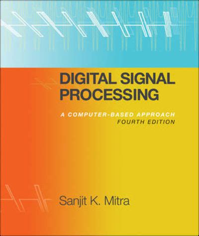 Read Digital Signal Processing Sanjit Mitra 4Th Edition 