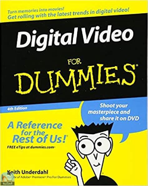 Download Digital Video For Dummies 4Th Edition 