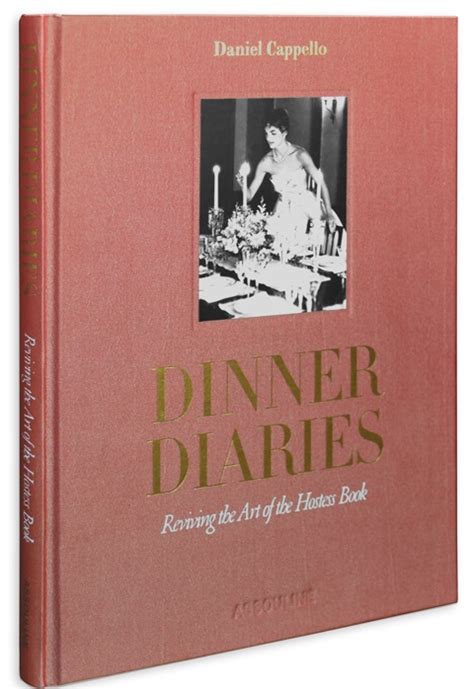 dinner diaries reviving the art of the hostess bo