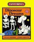 Dinosaur Dreams ( Funnybones)