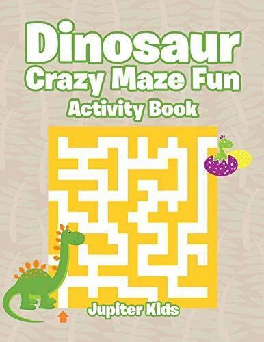 Download Dinosaur Crazy Maze Fun Activity Book 