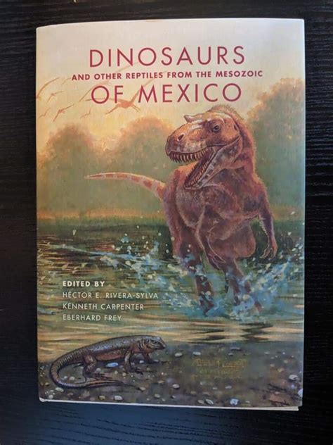 Download Dinosaurs And Other Reptiles From The Mesozoic Of Mexico 