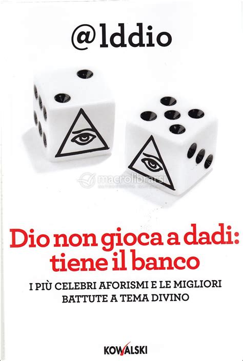Dio Non Gioca A Dadi