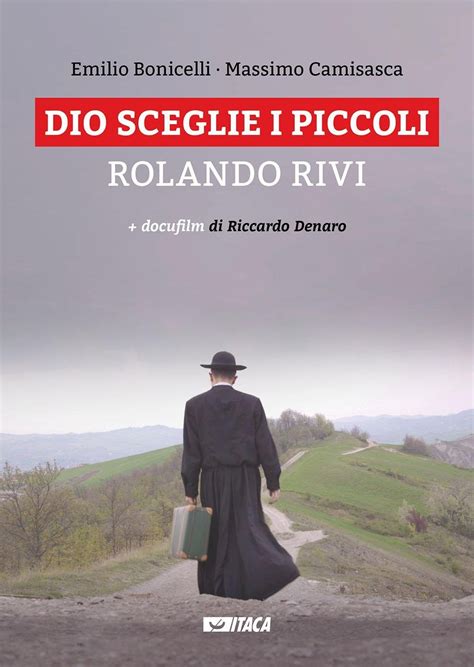 Read Online Dio Sceglie I Piccoli Rolando Rivi Con Dvd 