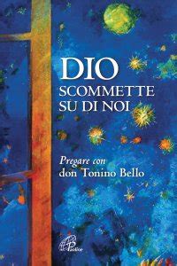 Full Download Dio Scommette Su Di Noi Pregare Con Don Tonino Bello 