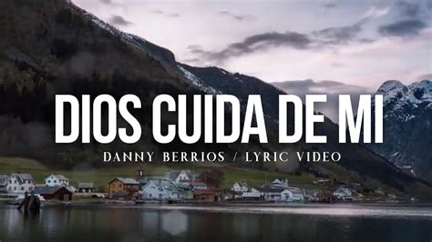 Dios Cuida De Mi