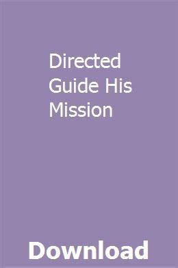 Directed Guide His Mission