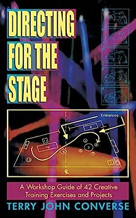 Full Download Directing For The Stage A Workshop Guide Of Creative Exercises And Projects 