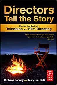 Download Directors Tell The Story Master The Craft Of Television And Film Directing By Rooney Bethany Belli Mary Lou 2011 Paperback 
