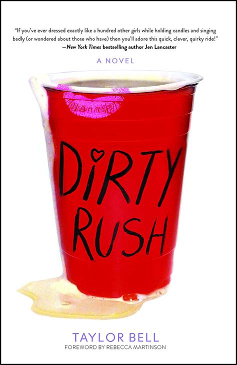 Dirty Rush Taylor Bell