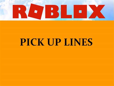 dirty smooth pick up lines roblox