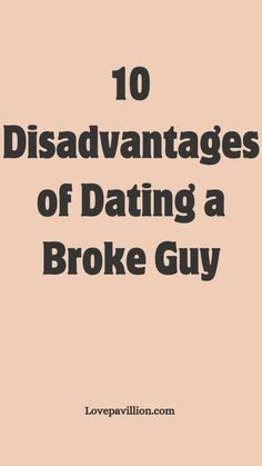 disadvantages of dating a broke man song