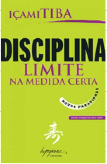 disciplina limite na medida certa novos paradigmas