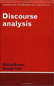 Full Download Discourse Analysis By Brown And Yule Pdf 