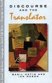 Read Discourse And The Translator By B Hatim 