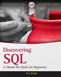Discovering Sql A Hands On Guide For Beginners Wrox Programmer To Programmer