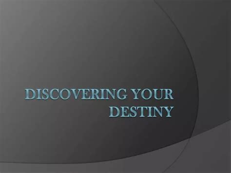 Discovering Your Destiny