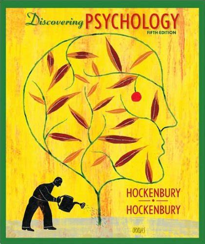 Read Discovering Psychology Hockenbury 5Th Edition 
