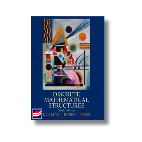 Discrete Mathematical Structures 6 Edition Kolman Solutions
