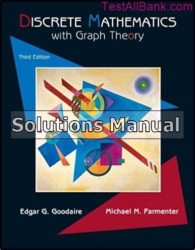discrete mathematics with graph theory solutions manual