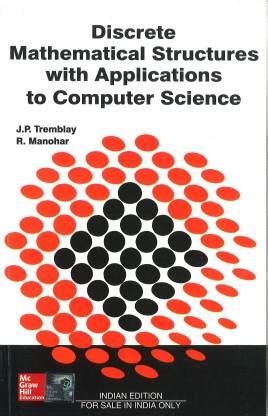 Read Discrete Mathematical Structure With Applications To Computer Science 