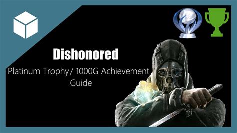 Full Download Dishonored Trophy Guide And Roadmap 