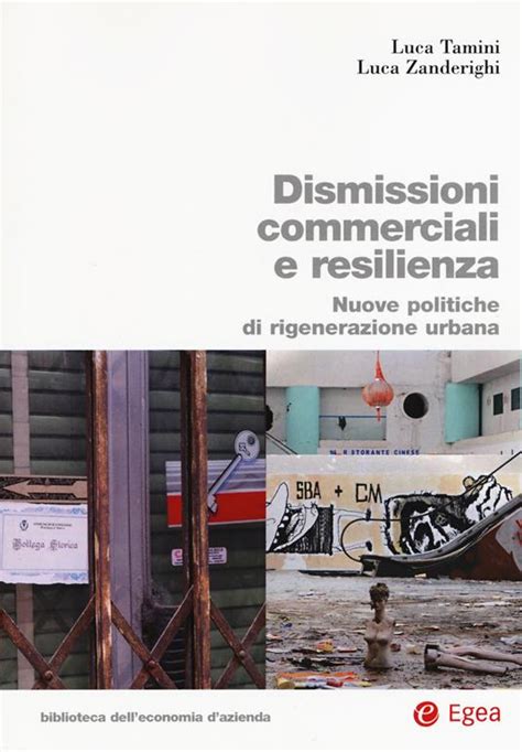 Full Download Dismissioni Commerciali E Resilienza Nuove Politiche Di Rigenerazione Urbana 