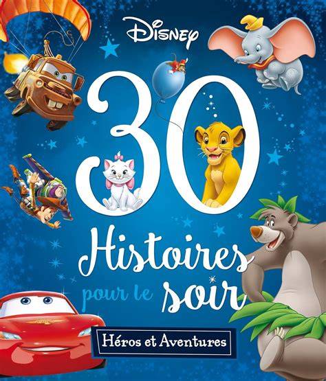disney heros et aventures 30 histoires pour le so