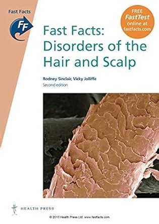 Read Disorders Of The Hair And Scalp Fast Facts Series Fast Facts Health Press 