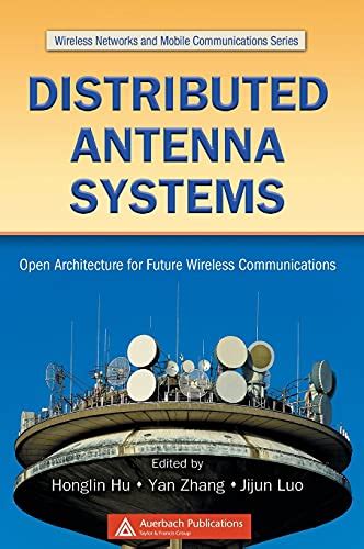 Distributed Antenna Systems Open Architecture For Future Wireless Communications Wireless Networks And Mobile Communications