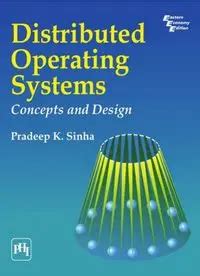 distributed operating systems concepts and design pradeep k sinha phi solutions