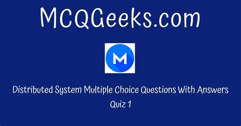 Distributed System Multiple Choice Questions With Answers