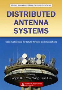 Read Online Distributed Antenna Systems Open Architecture For Future Wireless Communications Wireless Networks And Mobile Communications 
