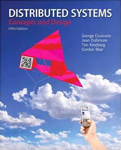 Full Download Distributed Systems Concepts And Design 5Th Edition Solution Manual Pdf File Type Pdf 