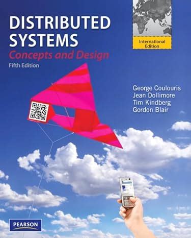 Read Online Distributed Systems George F Coulouris 9780273760597 