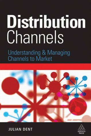 distribution channels understanding and managing channels