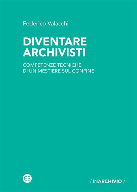 Read Online Diventare Archivisti 