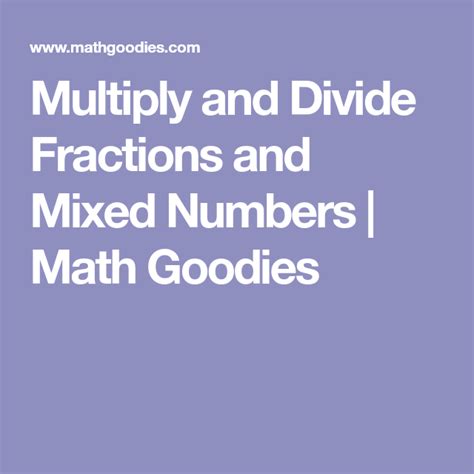 Dividing Fractions Math Goodies Multiplication And Division With Fractions - Multiplication And Division With Fractions