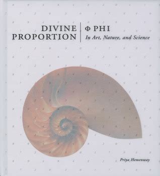 Read Online Divine Proportion Phi In Art Nature And Science By Priya Hemenway 