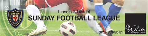 Division Two Lincoln Sunday Football League Official Site Two Division - Two Division
