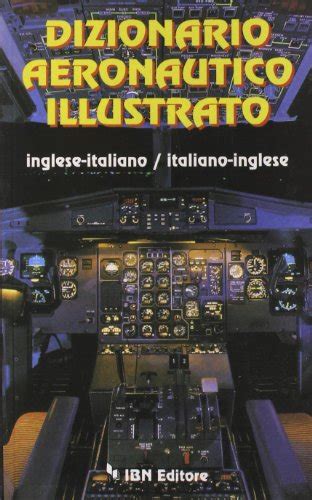 Full Download Dizionario Aeronautico Illustrato Inglese Italiano Italiano Inglese 