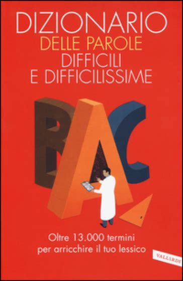 Download Dizionario Delle Parole Difficili E Difficilissime 