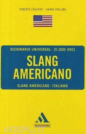 Read Online Dizionario Universal Slang Americano Slang Americano Italiano 