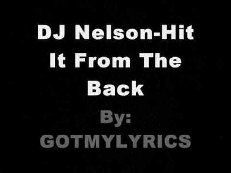 dj nelson hit it from the back