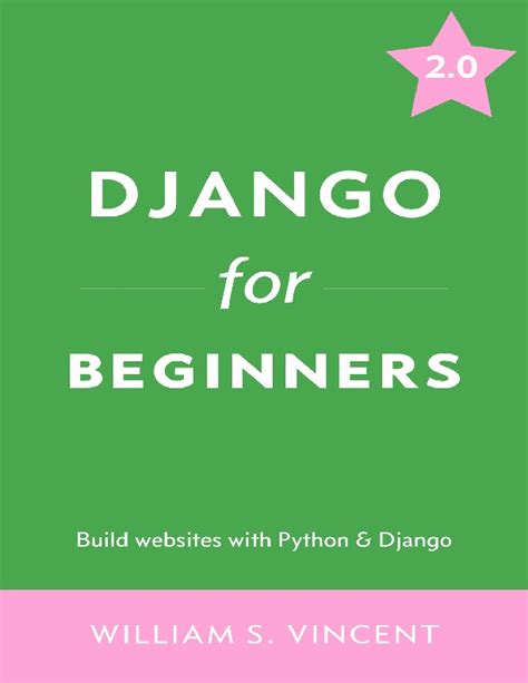 Read Django For Beginners Learn Web Development With Django 2 0 