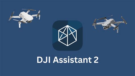 Dji Assistant 2